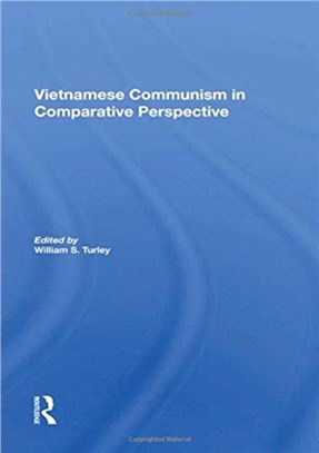 Vietnamese Communism In Comparative Perspective