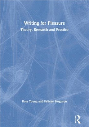 Writing for Pleasure：Theory, Research and Practice