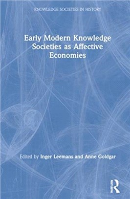 Early Modern Knowledge Societies as Affective Economies