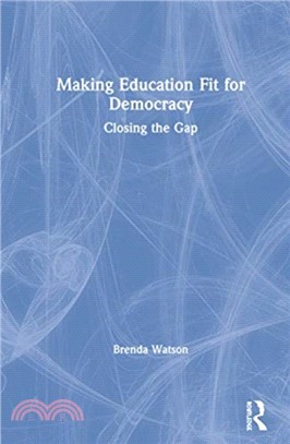 Making Education Fit for Democracy：Closing the Gap