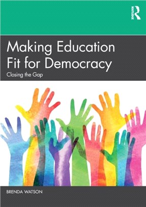 Making Education Fit for Democracy：Closing the Gap