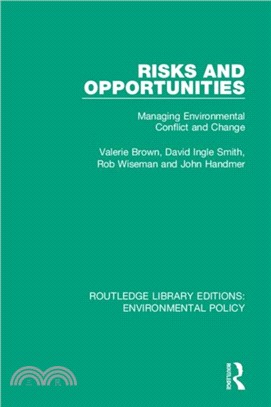 Risks and Opportunities：Managing Environmental Conflict and Change