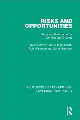 Risks and Opportunities：Managing Environmental Conflict and Change