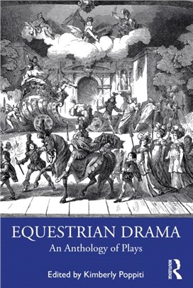 Equestrian Drama：An Anthology of Plays