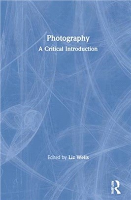 Photography：A Critical Introduction