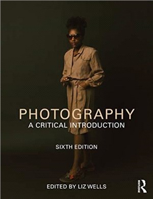 Photography：A Critical Introduction