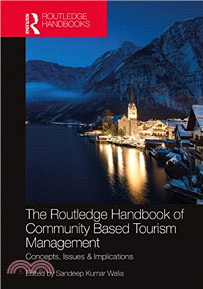 The Routledge Handbook of Community Based Tourism Management：Concepts, Issues & Implications