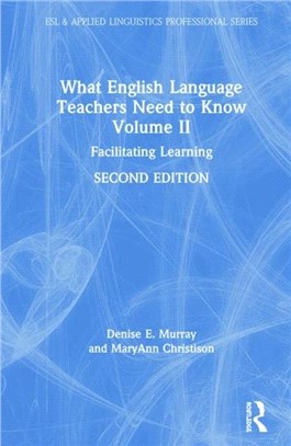 What English Language Teachers Need to Know Volume II：Facilitating Learning