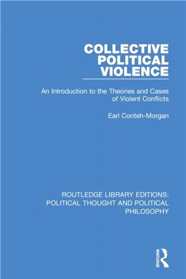 Collective Political Violence：An Introduction to the Theories and Cases of Violent Conflicts