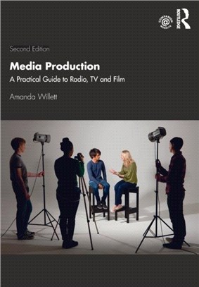 Media Production：A Practical Guide to Radio, TV and Film