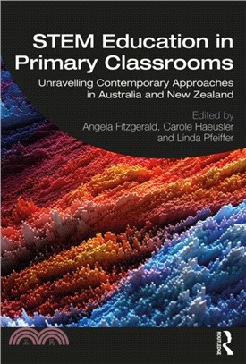 STEM Education in Primary Classrooms：Unravelling Contemporary Approaches in Australia and New Zealand