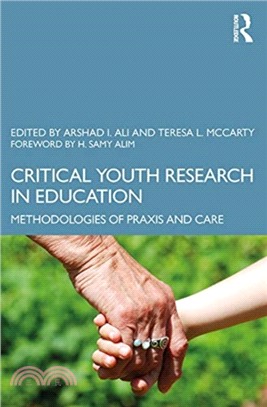 Critical Youth Research in Education：Methodologies of Praxis and Care