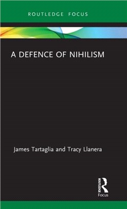 A Defence of Nihilism