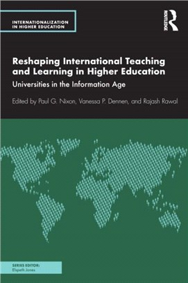 Reshaping International Teaching and Learning in Higher Education：Universities in the Information Age