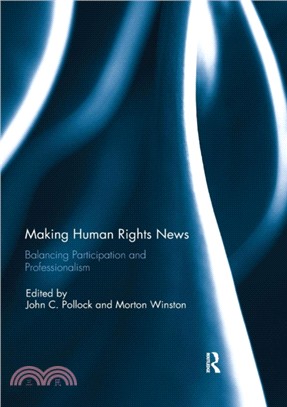 Making Human Rights News：Balancing Participation and Professionalism