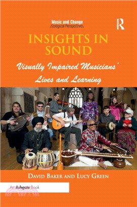 Insights in Sound：Visually Impaired Musicians' Lives and Learning