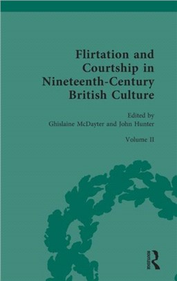 Flirtation and Courtship in Nineteenth-Century British Culture