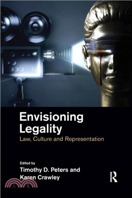 Envisioning Legality：Law, Culture and Representation