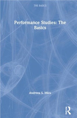 Performance Studies: The Basics