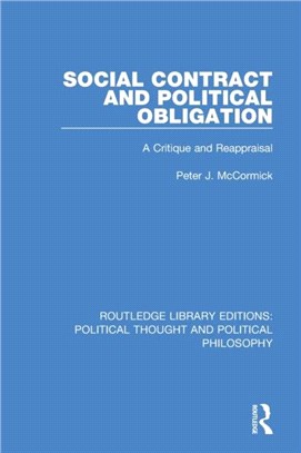 Social Contract and Political Obligation：A Critique and Reappraisal