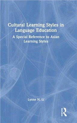 Cultural Learning Styles in Language Education：A Special Reference to Asian Learning Styles