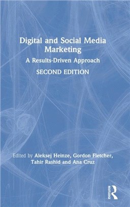 Digital and Social Media Marketing：A Results-Driven Approach