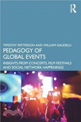 Pedagogy of Global Events：Insights from Concerts, Film Festivals and Social Network Happenings