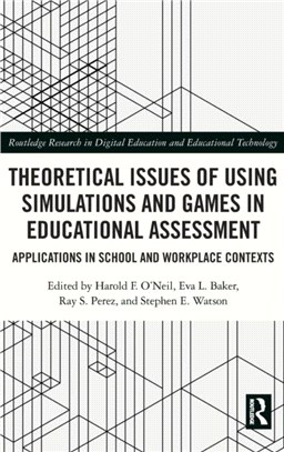 Theoretical Issues of Using Simulations and Games in Educational Assessment：Applications in School and Workplace Contexts