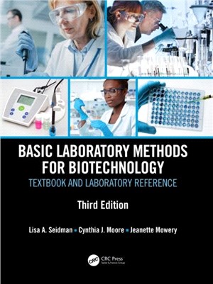 Basic Laboratory Methods for Biotechnology：Textbook and Laboratory Reference