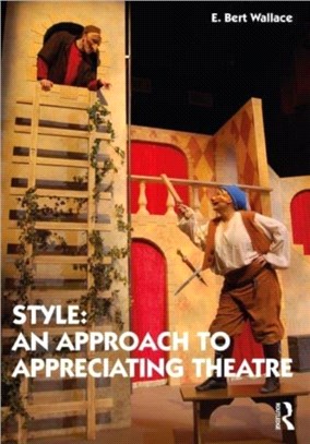 Style: An Approach to Appreciating Theatre