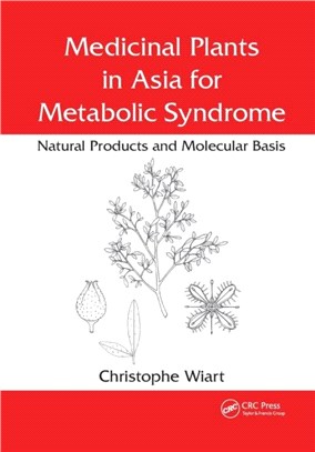 Medicinal Plants in Asia for Metabolic Syndrome：Natural Products and Molecular Basis