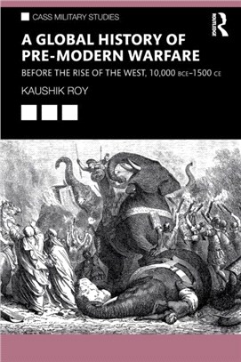 A Global History of Warfare, 10,000 BCE--1500