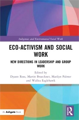 Eco-activism and Social Work ― New Directions in Leadership and Group Work