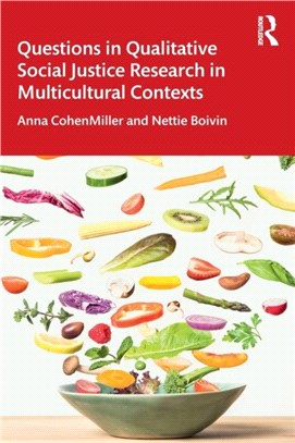 Questions in Qualitative Social Justice Research in Multicultural Contexts