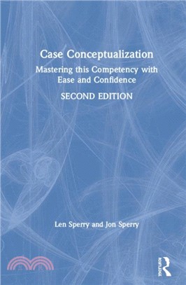 Case Conceptualization：Mastering this Competency with Ease and Confidence