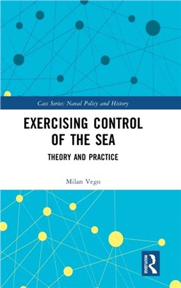 Exercising Control of the Sea：Theory and Practice
