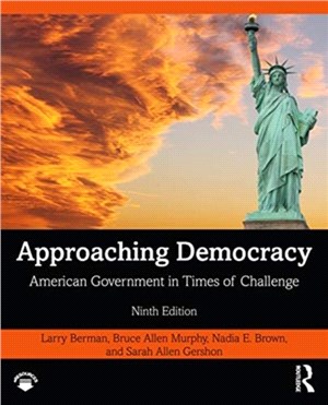 Approaching Democracy：American Government in Times of Challenge