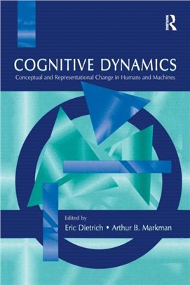 Cognitive Dynamics：Conceptual and Representational Change in Humans and Machines