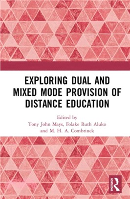 Exploring Dual and Mixed Mode Provision of Distance Education