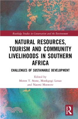 Natural Resources, Tourism and Community Livelihoods in Southern Africa ― Challenges of Sustainable Development
