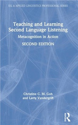 Teaching and Learning Second Language Listening：Metacognition in Action