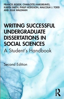 Writing Successful Undergraduate Dissertations in Social Sciences：A Student's Handbook