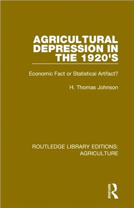 Agricultural Depression in the 1920's：Economic Fact or Statistical Artifact?