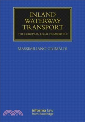 Inland Waterway Transport：The European Legal Framework