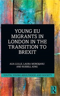 Young Eu Migrants in London in the Transition to Brexit