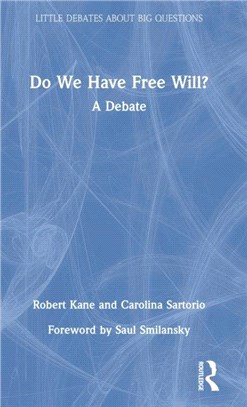 Do We Have Free Will?：A Debate