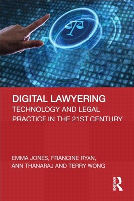 Digital Lawyering：Technology and Legal Practice in the 21st Century