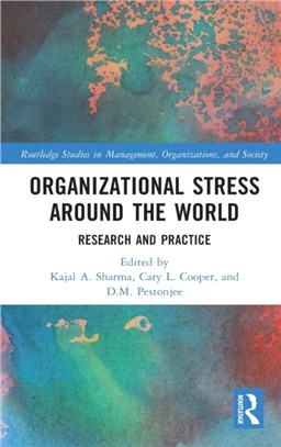 Organizational Stress Around the World：Research and Practice