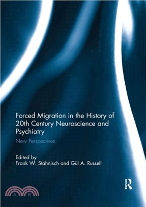 Forced Migration in the History of 20th Century Neuroscience and Psychiatry：New Perspectives