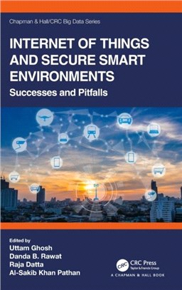 Internet of Things and Secure Smart Environments：Successes and Pitfalls